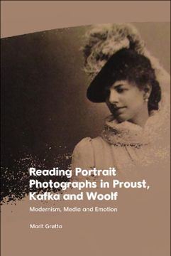 portada Reading Portrait Photographs in Proust, Kafka and Woolf: Modernism, Media and Emotion (en Inglés)