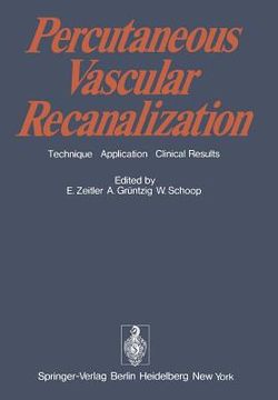 portada percutaneous vascular recanalization: technique applications clinical results