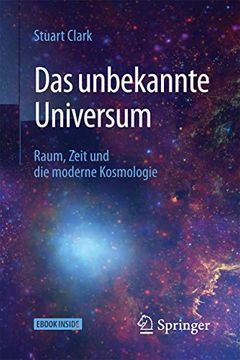 portada Das Unbekannte Universum: Raum, Zeit und die Moderne Kosmologie (en Alemán)