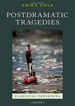 portada Postdramatic Tragedies (Classical Presences) (en Inglés)