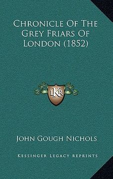 portada chronicle of the grey friars of london (1852) (en Inglés)