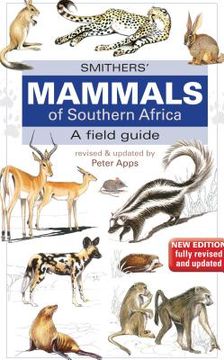 portada Smither's Mammals of Southern Africa: A Field Guide (en Inglés)