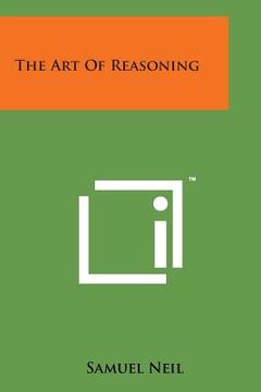 portada The Art of Reasoning (en Inglés)