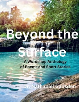 portada Beyond the Surface: A Wordshop Anthology of Poems and Short Stories (in English)