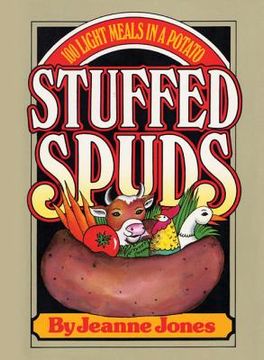 portada Stuffed Spuds: 100 Light Meals in a Potato (en Inglés)
