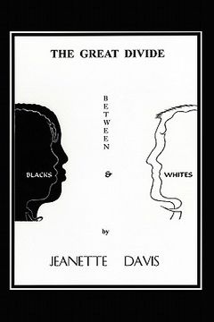 portada the great divide between blacks & whites (en Inglés)