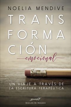 portada Transformación Emocional. Un Viaje a Través de la Escritura Terapéutica (in Spanish)