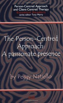 portada The Person-Centred Approach: A Passionate Presence (Person-centred Approach & Client-centred Therapy Essential Readers)