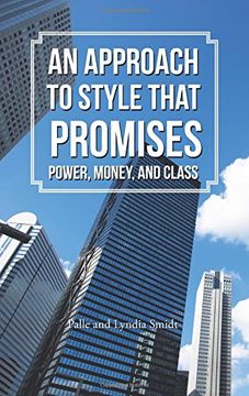 portada An Approach to Style That Promises Power, Money, and Class
