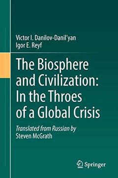 portada The Biosphere and Civilization: In the Throes of a Global Crisis (in English)