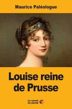 portada Louise reine de Prusse: La naissance d'une légende (en Francés)