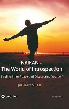 portada Naikan - The World of Introspection: Finding Inner Peace and Discovering Yourself (en Inglés)