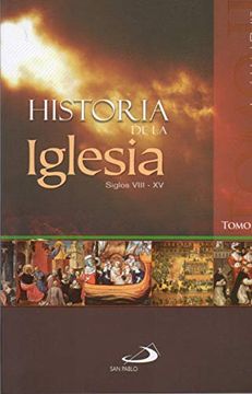 portada Historia de la Iglesia Tomo ii Siglos Viii - xv (in Spanish)