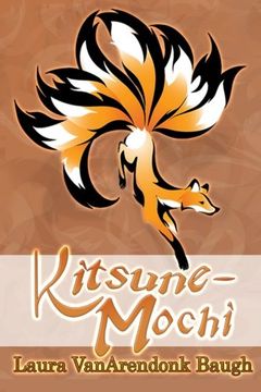 portada Kitsune-Mochi (Kitsune Tales Book 2) (in English)
