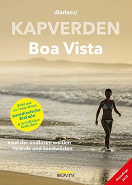 portada Kapverden - boa Vista: Insel der Endlosen Weißen Strände und Sandwüsten (Diariesof Kapverden) (en Alemán)