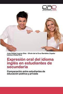 portada Expresión Oral del Idioma Inglés en Estudiantes de Secundaria: Comparación Entre Estudiantes de Educación Pública y Privada