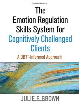 portada The Emotion Regulation Skills System for Cognitively Challenged Clients: A DBT®-Informed Approach (en Inglés)