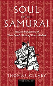 portada Soul of the Samurai: Modern Translations of Three Classic Works of zen and Bushido (in English)