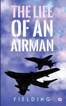 portada The Life of an Airman (en Inglés)