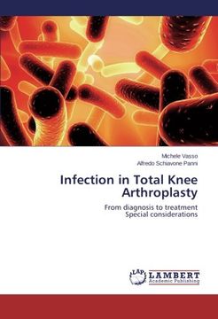 portada Infection in Total Knee Arthroplasty: From Diagnosis to Treatment Special Considerations (en Inglés)