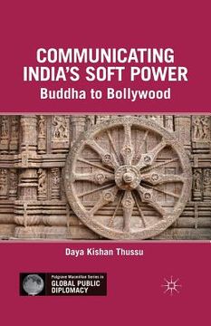 portada Communicating India's Soft Power: Buddha to Bollywood (en Inglés)