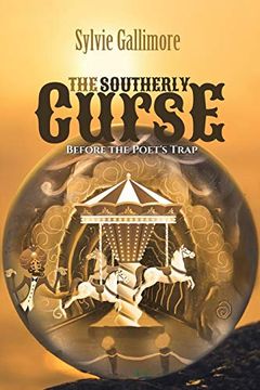 portada The Southerly Curse (Before the Poet's Trap) (en Inglés)