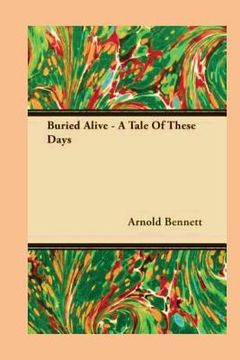 portada Buried Alive: A Tale of These Days (en Inglés)