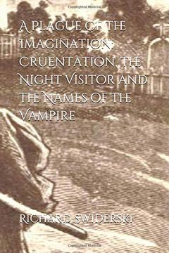 portada A Plague of the Imagination: Cruentation, the Night Visitor and the Names of the Vampire (in English)