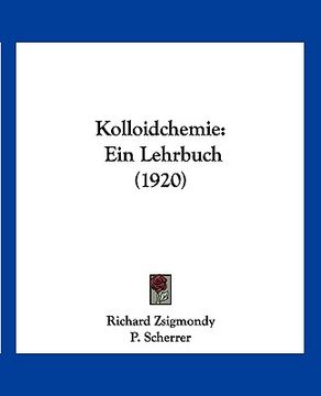 portada Kolloidchemie: Ein Lehrbuch (1920) (en Alemán)