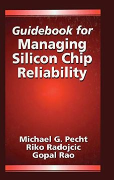 portada Guidebook for Managing Silicon Chip Reliability (Electronic Packaging Series) (en Inglés)