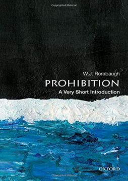 portada Prohibition: A Very Short Introduction (Very Short Introductions) (in English)