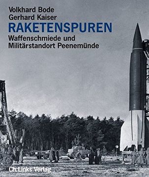 portada Raketenspuren. Waffenschmiede und Militärstandort Peenemünde (en Alemán)