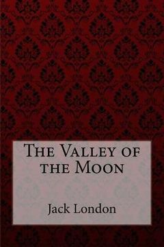 portada The Valley of the Moon Jack London (en Inglés)