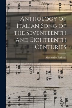portada Anthology of Italian Song of the Seventeenth and Eighteenth Centuries (in English)