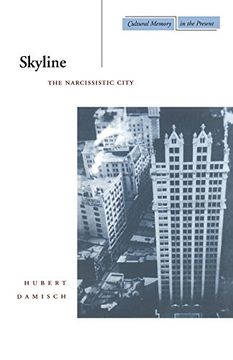 portada Skyline: The Narcissistic City (Cultural Memory in the Present) (en Inglés)