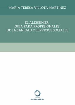 portada El Alzheimer: Guia Para Profesionales de la Sanidad y Servicios Sociales