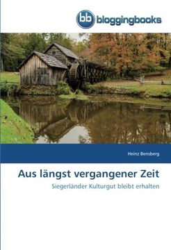 portada Aus längst vergangener Zeit: Siegerländer Kulturgut bleibt erhalten (German Edition)