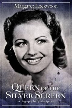 portada Margaret Lockwood: Queen of the Silver Screen (en Inglés)