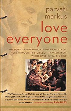 portada Love Everyone: The Transcendent Wisdom of Neem Karoli Baba Told Through the Stories of the Westerners Whose Lives he Transformed (in English)
