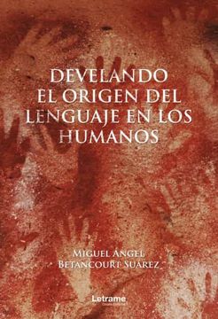 portada Develando el Origen del Lenguaje en los Humanos