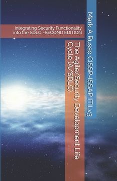 portada The Agile/Security Development Life Cycle (A/SDLC): Integrating Security Functionality into the SDLC SECOND EDITION