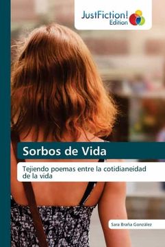 portada Sorbos de Vida: Tejiendo Poemas Entre la Cotidianeidad de la Vida (in Spanish)