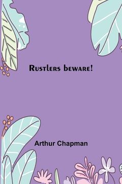 portada Rustlers beware! (in English)