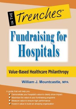 portada Fundraising for Hospitals: Value-Based Healthcare Philanthropy (en Inglés)