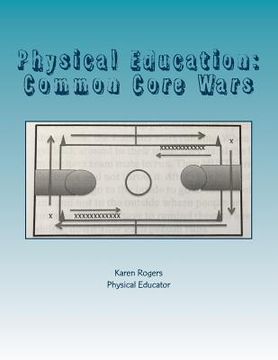 portada Physical Education: Common Core Wars: Common Core Wars (en Inglés)