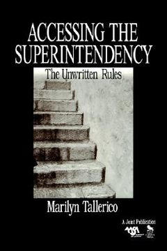 portada accessing the superintendency: the unwritten rules (in English)