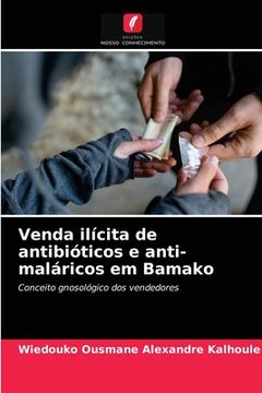 portada Venda Ilícita de Antibióticos e Anti-Maláricos em Bamako (en Portugués)
