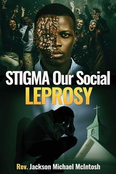 portada Stigma Our Social Leprosy: Book (en Inglés)