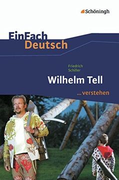 portada Einfach Deutsch. Verstehen: Friedrich Schiller: Wilhelm Tell (en Alemán)
