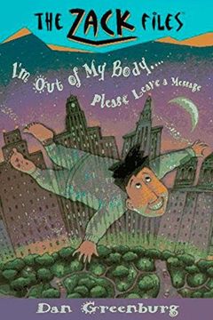 portada Zack Files 06: I'm out of my Body. Please Leave a Message (The Zack Files) (en Inglés)